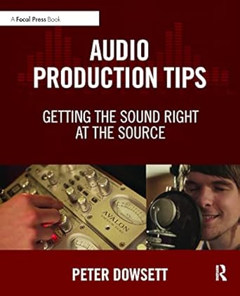 audio production tips 1st edition peter dowsett 1138807370, 978-1138807372