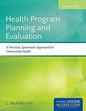 health program planning and evaluation 1st edition l michele issel 1284021041, 978-1284021042
