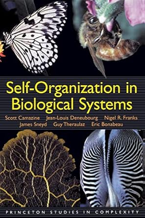 self organization in biological systems 1st edition scott camazine ,jean louis deneubourg ,nigel r franks
