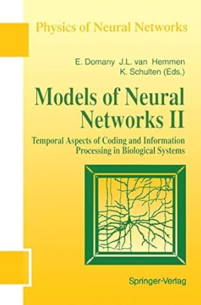 models of neural networks temporal aspects of coding and information processing in biological systems 1st