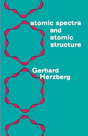atomic spectra and atomic structure 1st edition gerhard herzberg 0486601153, 978-0486601151