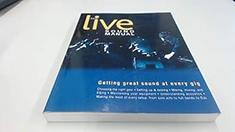 the live sound manual getting great sound at every gig 1st edition ben duncan 0879306998, 978-0879306991