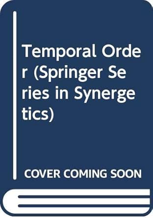 temporal order 1st edition l rensing 0387152741, 978-0387152745