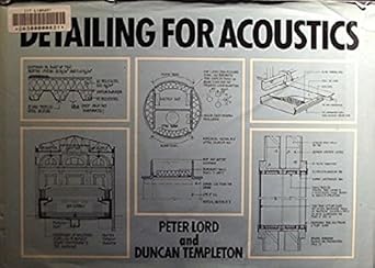 detailing for acoustics 1st edition peter templeton, duncan, lord 0851397948, 978-0851397948