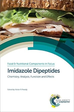 imidazole dipeptides chemistry analysis function and effects 1st edition victor r preedy 1849738904,