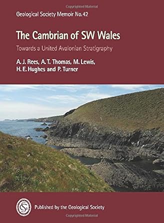 the cambrian of sw wales towards a united avalonian stratigraphy 1st edition a j rees ,a t thomas 1862396906,