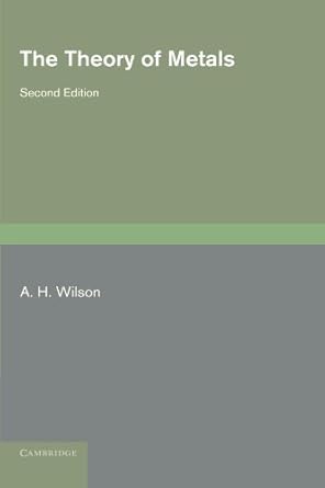 the theory of metals 1st edition a h wilson 0521279003, 978-0521279000
