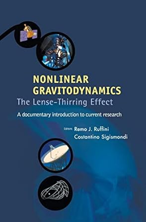 nonlinear gravitodynamics the lense thirring effect 1st edition remo ruffini ,costantino sigismondi