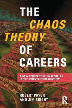 the chaos theory of careers 1st edition robert pryor ,jim bright 0415806348, 978-0415806343