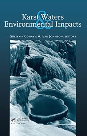 karst waters and environmental impacts 1st edition g gunay ,a i johnson 9054108584, 978-9054108580