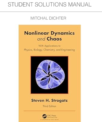 student solutions manual for non linear dynamics and chaos with applications to physics biology chemistry and