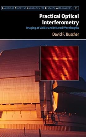 practical optical interferometry imaging at visible and infrared wavelengths 1st edition david f buscher