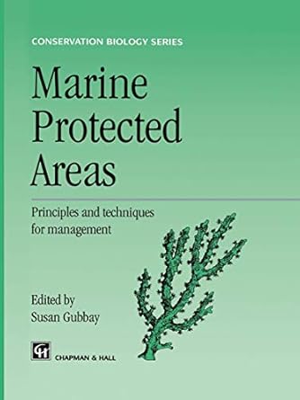 marine protected areas principles and techniques for management 1st edition s gubbay 0412594501,