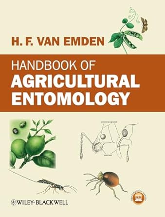 handbook of agricultural entomology 1st edition helmut f van emden 0470659130, 978-0470659137