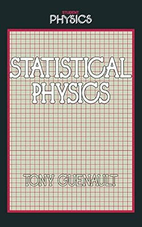 statistical physics 1st edition tony guenault 0415002591, 978-0415002592