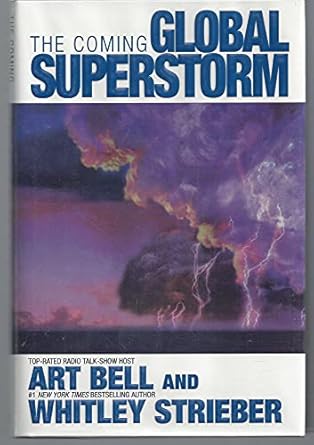 the coming global superstorm 1st edition art bell ,whitley strieber 0671041908, 978-0671041908