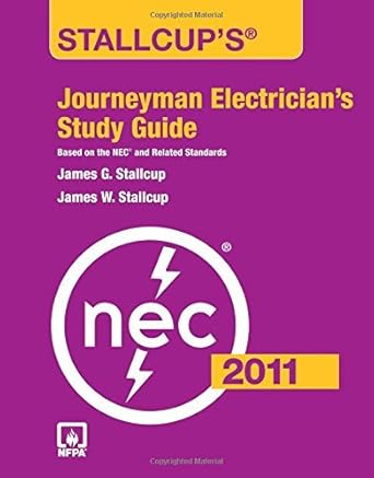 stallcups journeyman electricians study guide 2011 based on the nec and related standards 1st edition james g