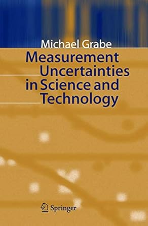 measurement uncertainties in science and technology 1st edition michael grabe 3540209441, 978-3540209447