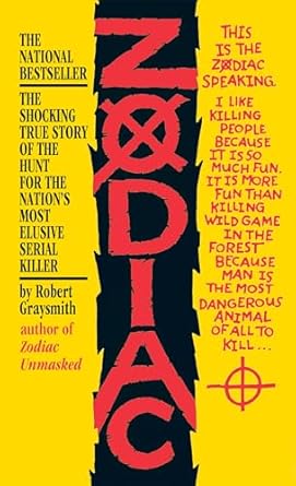 zodiac the shocking true story of the hunt for the nations most elusive serial killer 1st edition robert