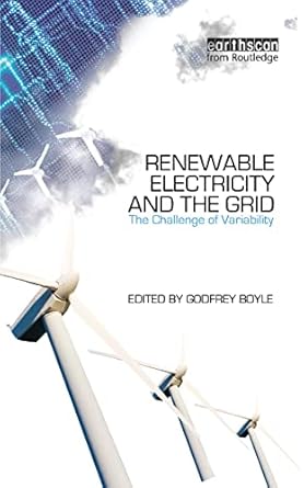 renewable electricity and the grid the challenge of variability 1st edition godfrey boyle 1844074188,