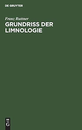 grundriss der limnologie 1st edition franz ruttner 3111115399, 978-3111115399