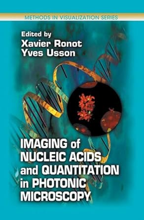 imaging of nucleic acids and quantitation in photonic microscopy 1st edition xavier ronot ,yves usson