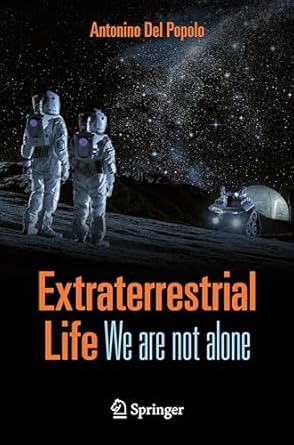 extraterrestrial life we are not alone 1st edition antonino del popolo 3031834968, 978-3031834967