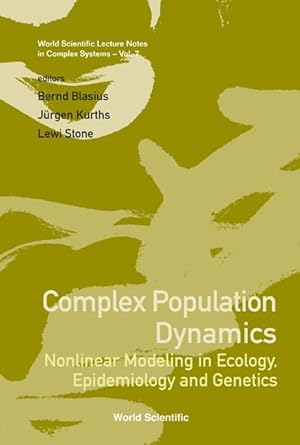 complex population dynamics nonlinear modeling in ecology epidemiology and genetics 1st edition bernd blasius