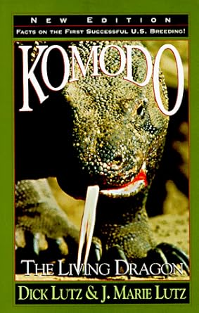 komodo the living dragon 1st edition dick lutz ,judy marie lutz 0931625270, 978-0931625275