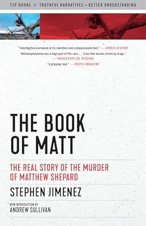 the book of matt the real story of the murder of matthew shepard 1st edition stephen jimenez ,andrew sullivan