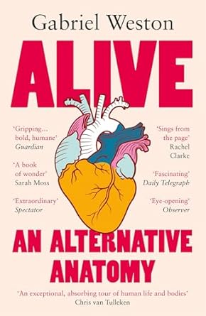 alive 1st edition gabriel weston 1787330613, 978-1787330610