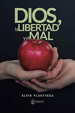 dios la libertad y el mal 1st edition alvin plantinga 1948578484, 978-1948578486