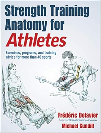 strength training anatomy for athletes 1st edition frederic delavier ,michael gundill 1492597414,