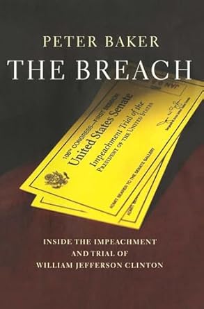 the breach inside the impeachment and trial of william jeffer 1st edition peter baker 1476730075,