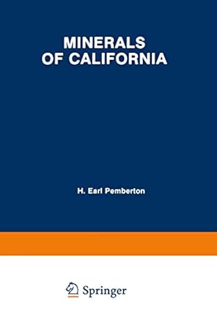minerals of california 1st edition h earl pemberton 0442274882, 978-0442274887