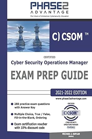 certified cyber security operations manager exam prep guide 1st edition michael i kaplan 1734064056,