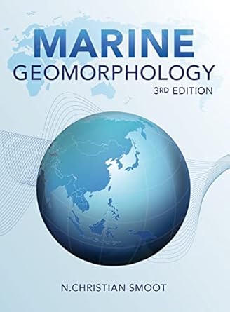 marine geomorphology 1st edition n christian smoot 0996461574, 978-0996461573