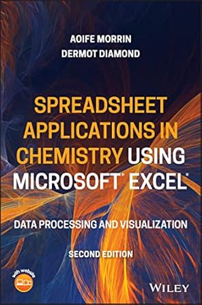 spreadsheet applications in chemistry using microsoft excel data processing and visualization 1st edition