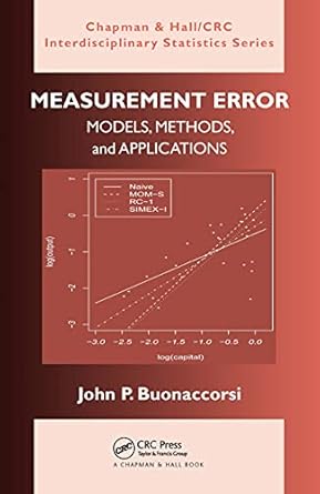 measurement error 1st edition john p buonaccorsi ,niels keiding ,peter van der heijden ,byron j t morgan