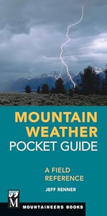 mountain weather pocket guide a field reference 1st edition jeff renner 1680510932, 978-1680510935