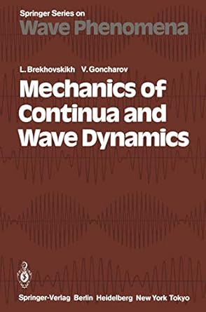 mechanics of continua and wave dynamics 1st edition l brekhovskikh 3540137653, 978-3540137658