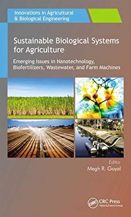 sustainable biological systems for agriculture 1st edition megh r goyal 1774630532, 978-1774630532