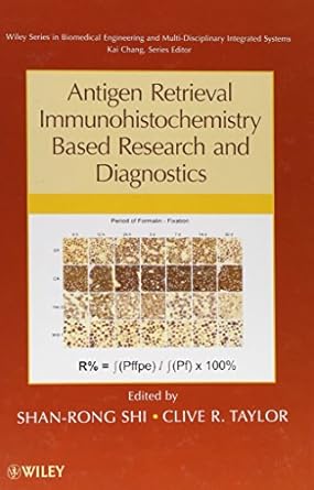 antigen retrieval immunohistochemistry based research and diagnostics 1st edition shan rong shi ,clive r