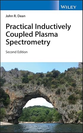 practical inductively coupled plasma spectrometry 1st edition john r dean 1119478685, 978-1119478683