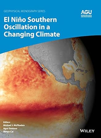 el nino southern oscillation in a changing climate 1st edition michael j mcphaden ,agus santoso ,wenju cai