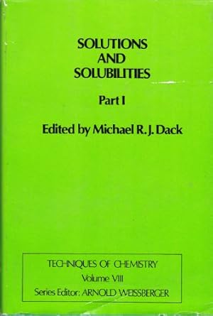 solutions and solubilities 1st edition michael r j dack 0471932663, 978-0471932666