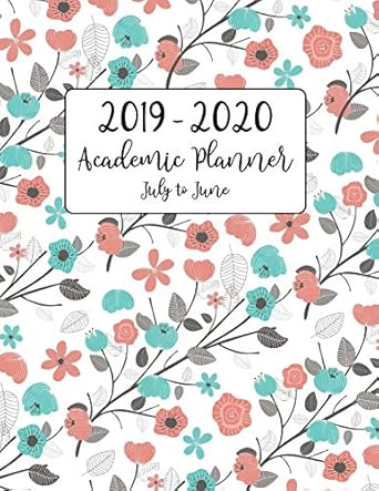 2019 2020 academic planner july to june pink teal blue gray floral motif for academic year from july 2019 to