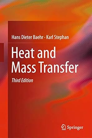 heat and mass transfer 1st edition hans dieter baehr ,karl stephan 3642200206, 978-3642200205