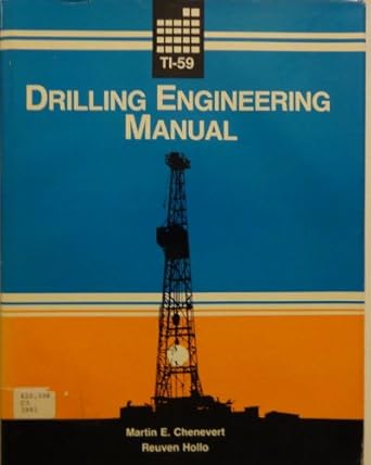 ti 59 drilling engineering manual 1st edition martin e chenevert 0878141618, 978-0878141616