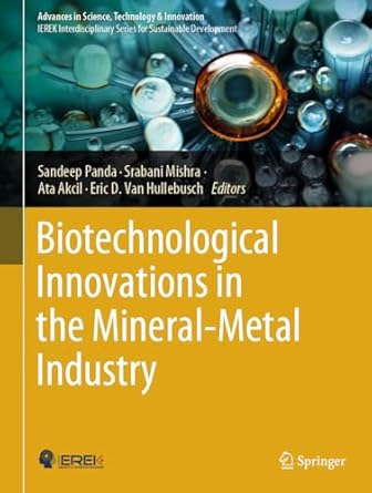 biotechnological innovations in the mineral metal industry 1st edition sandeep panda ,srabani mishra ,ata
